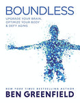 Boundless: Upgrade Your Brain, Optimize Your Body & Defy Aging